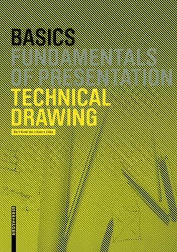 Basics Technical Drawing von Birkhauser